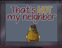 That's Not My Neighbor - Horror Game 2024 poster